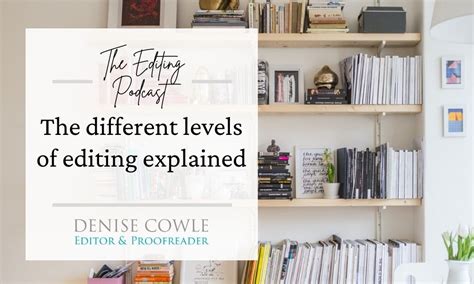 What Are The Different Levels Of Editing Denise Cowle Editorial
