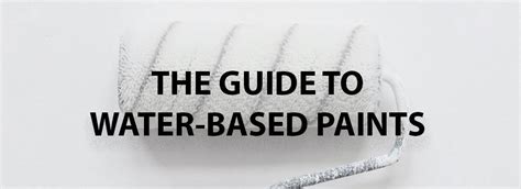 Water Based Paint Guide Is Latex Paint Water Based Paintrite Pros