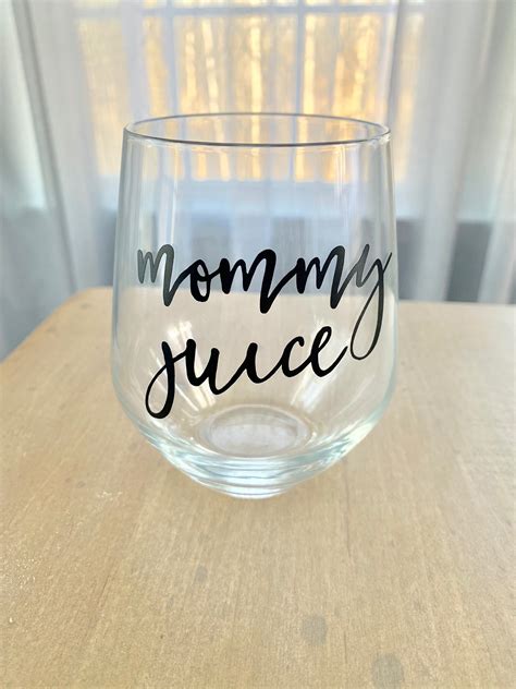 Mommy Juice Wine Glass Vinyl Printing T Funny Wine Glass Etsy