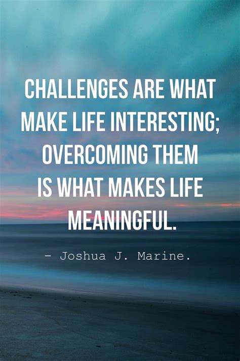 Top 50 Inspirational Challenges Quotes And Sayings