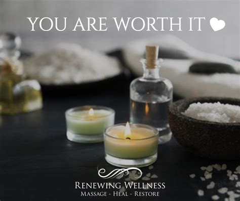 You Are Always Worth It Enjoy Healing And Natural Massage Therapy