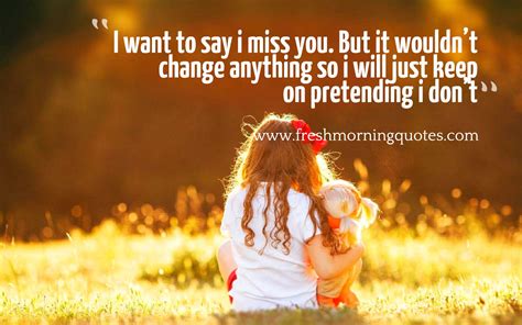 25 missing my kids quotes and catchy sayings. 40+ Beautiful Missing You Quotes for your Love - Freshmorningquotes