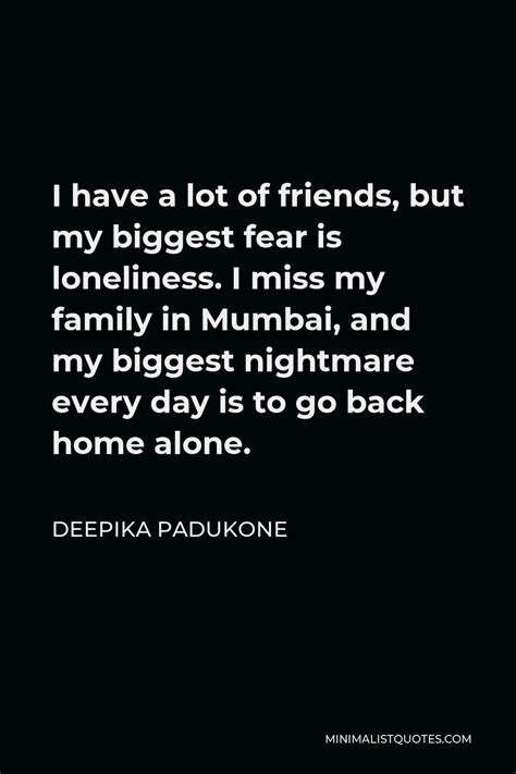 Deepika Padukone Quote I Dont Think I Am A Star I Consider Myself Like Any Other Girl Who Is