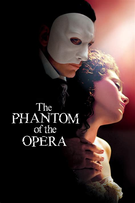 Deformed since birth, a bitter man known only as the phantom lives in the sewers underneath the paris opera house. The Phantom of the Opera (2004) - Posters — The Movie ...