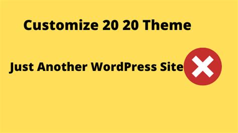 How To Remove Just Another WordPress Site On Twenty Twenty Theme