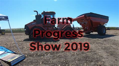 Farm Progress Show 2019 Youtube