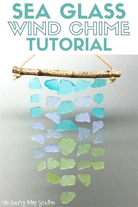 How To Make Sea Glass Wind Chimes The Crafty Blog Stalker In 2020