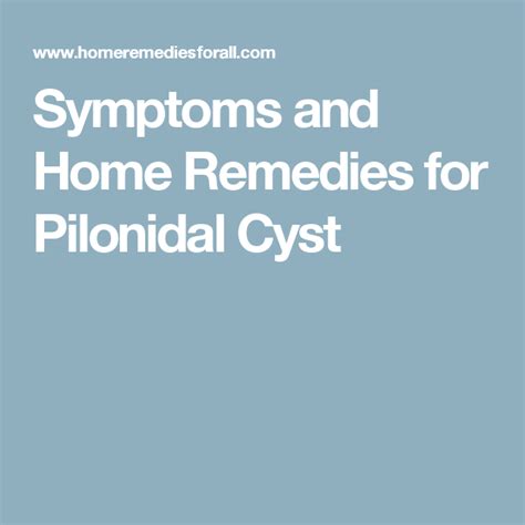 Symptoms And Home Remedies For Pilonidal Cyst Pilonidal Cyst Cysts