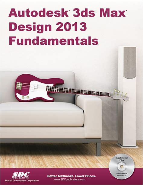Autodesk 3ds Max Design 2013 Fundamentals Book Isbn 978 1 58503 746