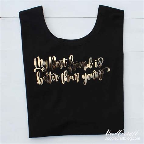 My Best Friend Is Better Than Yours Shirt Diy With Cricut