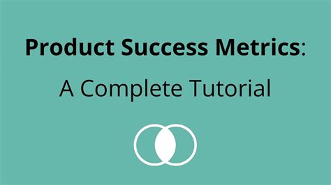 Product Success Metrics A Complete Tutorial Youtube