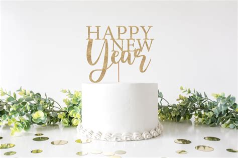 Cake Topper Svg Happy New Year Svg New Year Svg Dxf Png Etsy