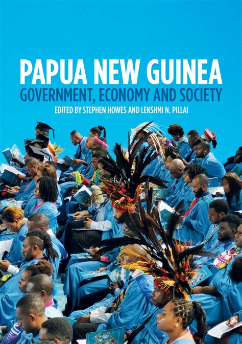 Papua New Guinea Government Economy And Society