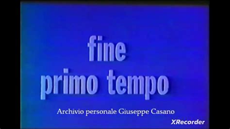 Fine Primo Tempo Intervallo1980s Youtube
