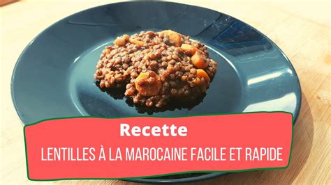 Recette Lentilles La Marocaine Facile Et Rapide Super Parfum E Youtube