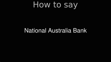 how to pronounce correctly national australia bank youtube