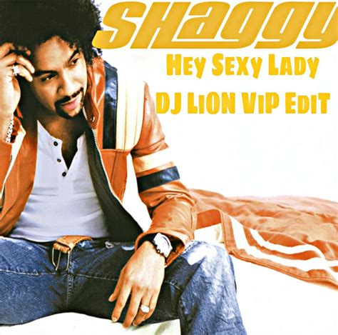 Shaggy Hey Sexy Lady Dj Lion Vip Edit Ali Aliyev