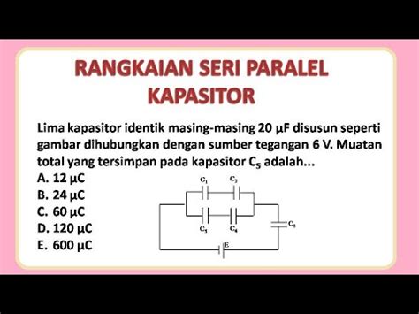 Contoh Soal Kapasitor Rangkaian Seri Dan Paralel Homecare24