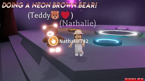 Doing Neon Brown Bear In Adopt Me Roblox Youtube