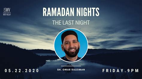 Ramadan Nights The Last Night Feat Sh Omar Suleiman Youtube