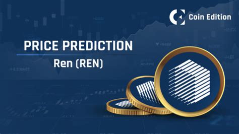 Ren Ren Price Prediction Will Ren Price Hit 1 In 2022 Coin Edition