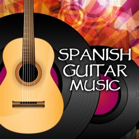 Spanish Guitar Music Youtube