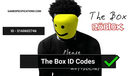 All you have to do is click on the search bar and type in the music you want to find. The Box Roblox ID Codes 2021 - Game Specifications