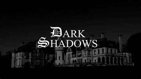 Dark Shadows Tv Series ~ 1967 Youtube