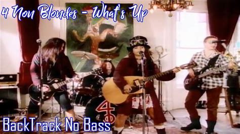 4 Non Blondes What S Up Backing Track No Bass No Vocal Tanpa