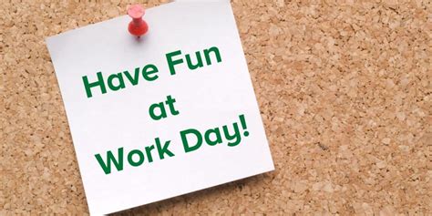 Have Fun At Work Day National Able