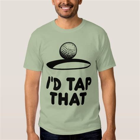 Golf Id Tap That T Shirt Zazzle