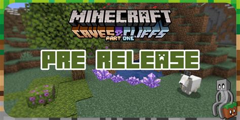 Minecraft 117 Release Date Minecraft 117 Snapshot Caves And Cliffs