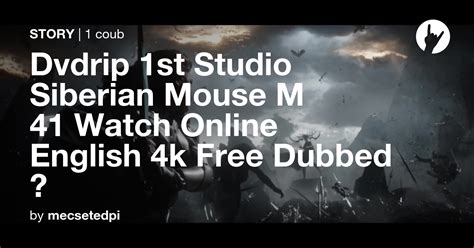 Dvdrip 1st Studio Siberian Mouse M 41 Watch Online English 4k Free