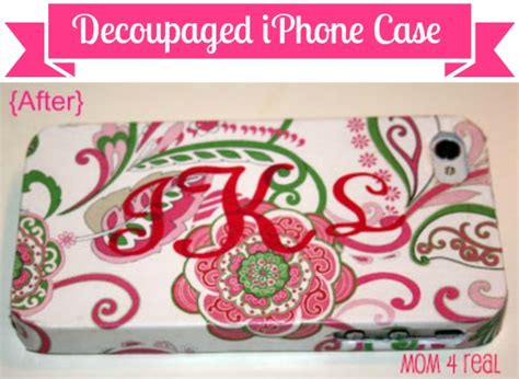 Diy Iphone Case W Mod Podge Mom 4 Real