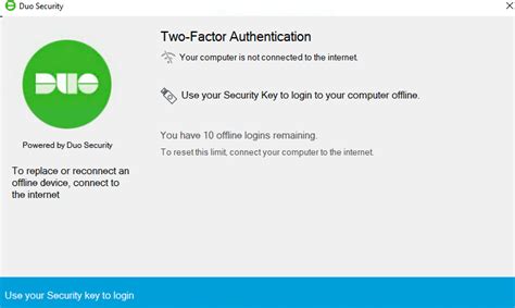 Authenticate with your phone, duo mobile app, landline, or tokens with or without an internet connection. Duo Authentication for Windows Logon - Guide to Two-Factor ...
