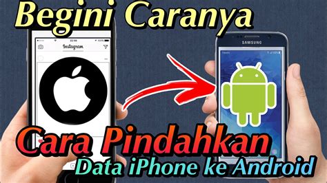 Cara Pindahin Data iPhone ke Android