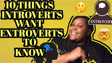 10 Things Introverts Want Extroverts To Know Youtube