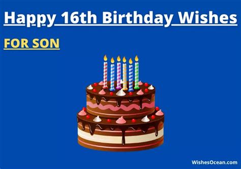 41 Best Happy 16th Birthday Wishes For Son Mom And Dad 2024