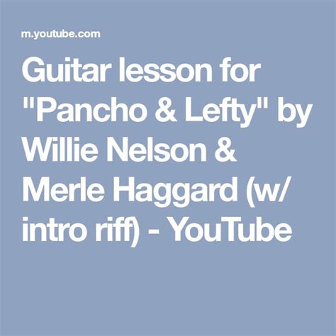Guitar Lesson For Pancho And Lefty By Willie Nelson And Merle Haggard W