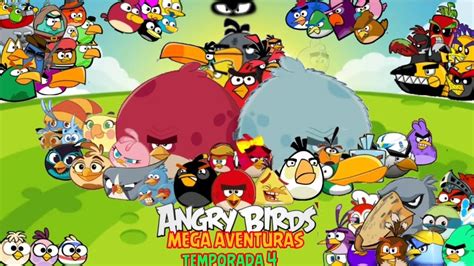Angry Birds Mega Aventuras Temporada 4 Trailer Youtube