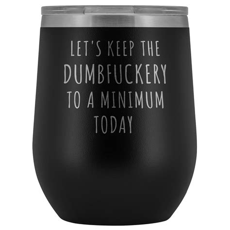 let s keep the dumbfuckery to a minimum today funny office etsy