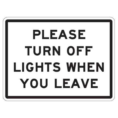 Please Turn Off Lights When You Leave Sign 8 X 11 Signquick