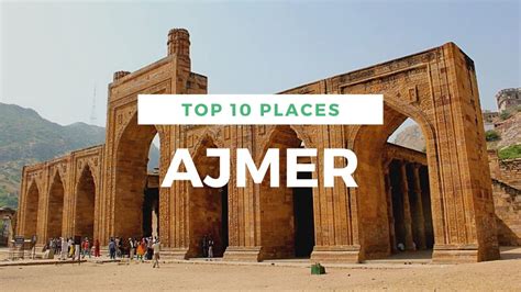 Ajmer Tourist Places Ajmer City Tour Ajmer Tourism Places To