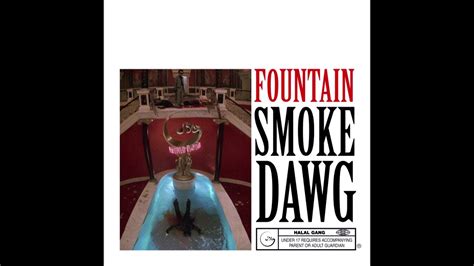 I remember reading about the fountains at versailles and how they worked. Smoke Dawg - "Fountain Freestyle" OFFICIAL VERSION - YouTube