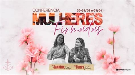 Conferência Mulheres Firmadas 2023 Com A Pra Ceres Silva Em Sapiranga Sympla