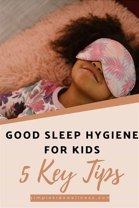 5 Essential Tips For Good Sleep Hygiene For Kids