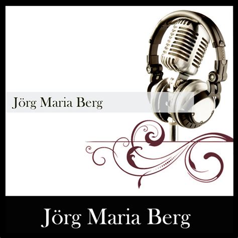 Joerg Maria Berg Álbum De Joerg Maria Berg Spotify