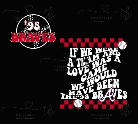 98 Braves PNG If We Were A Team Braves File Png For Printing Braves