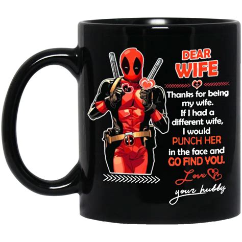 Deadpool Dear Wife Thanks For Being My Wife Mug Ceramic ...