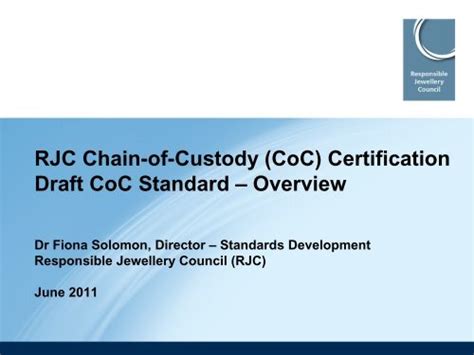 Rjc Chain Of Custody Coc Certification Draft Coc Standard